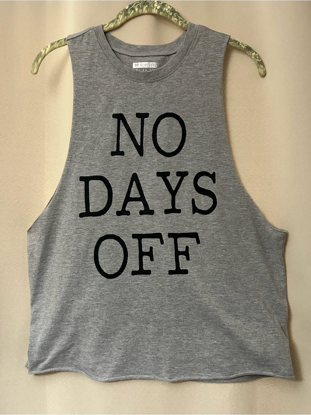 Forever 21 Gray Muscle Tank with Black "NO DAYS OFF" Print